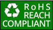 RoHS REACH COMPLIANT