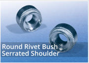 Round Rivet Bush Serrated Shoulder