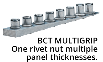 BCT MULTIGRIP One rivet nut multiple panel thicknesses.