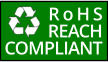 RoHS REACH COMPLIANT